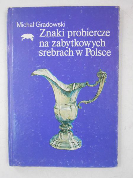 Znaki probiercze na zabytkowych srebrach w Polsce