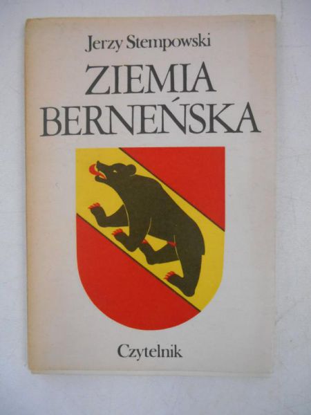 Stempowski Jerzy - Ziemia Berneńska