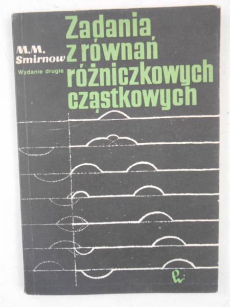 Zadania z równań różniczkowych cząstkowych