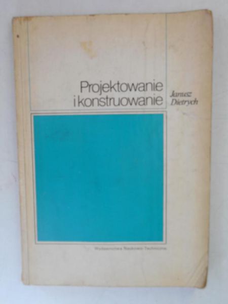 Projektowanie i konstruowanie