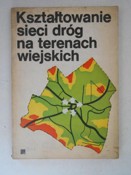 Kształtowanie sieci dróg na terenach wiejskich
