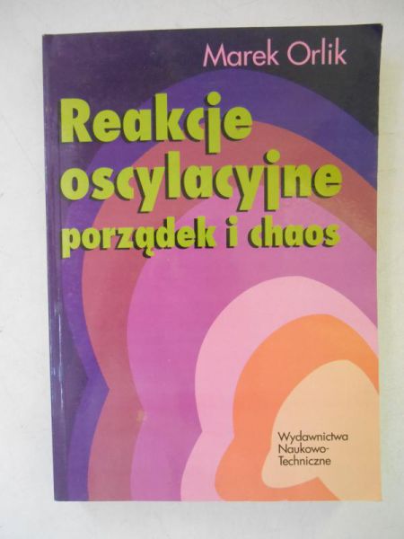 Reakcje oscylacyjne, porządek i chaos