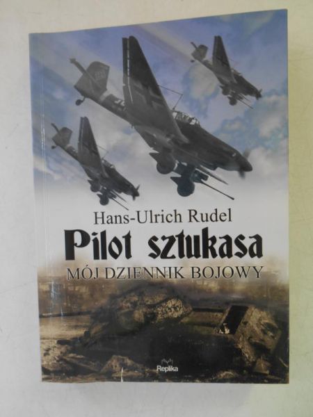 Pilot sztukasa. Mój dziennik bojowy