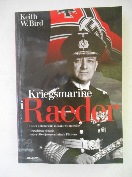Bird Keith W. - Kriegsmarine i Raeder