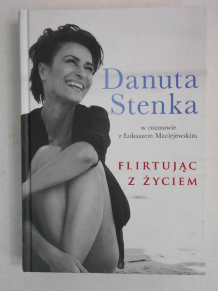 Stenka Danuta - Filirtując z życiem