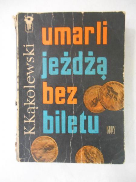 Umarli jeżdżą bez biletu