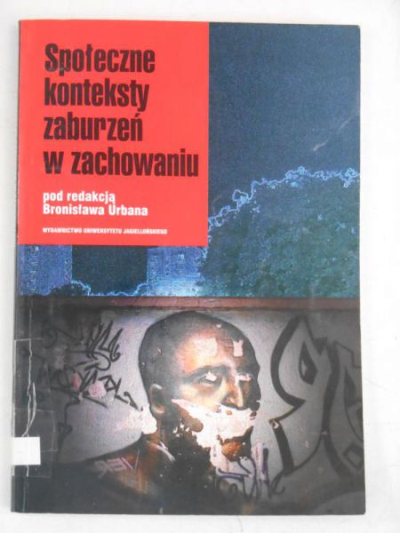 Społeczne konteksty zaburzeń w zachowaniu