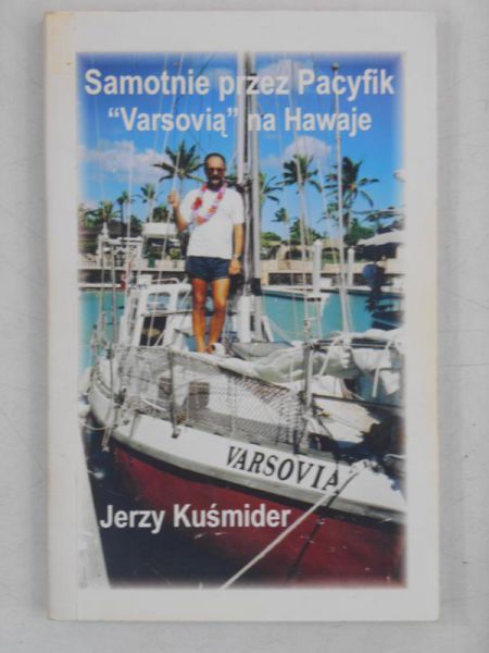 Samotnie przez Pacyfik-"Varsovią" na Hawaje