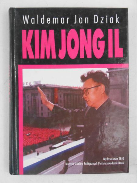 Dziak Waldemar  - Kim Jong Il