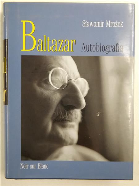 Baltazar. Autobiografia