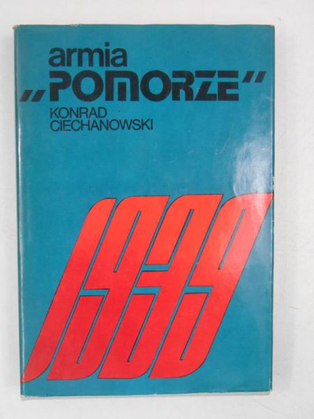 Ciechanowski Konrad - Armia "Pomorze" 1939