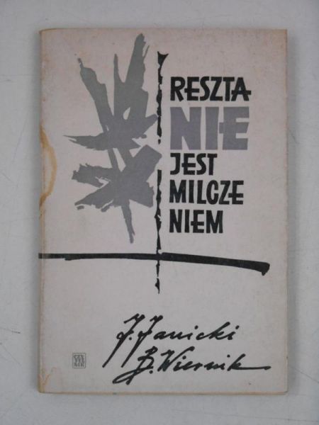 Janicki Jerzy - Reszta nie jest milczeniem