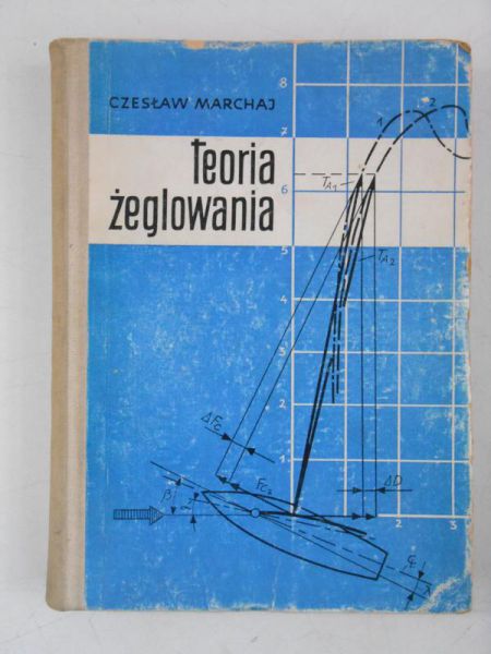 Marchaj Czesław - Teoria żeglowania