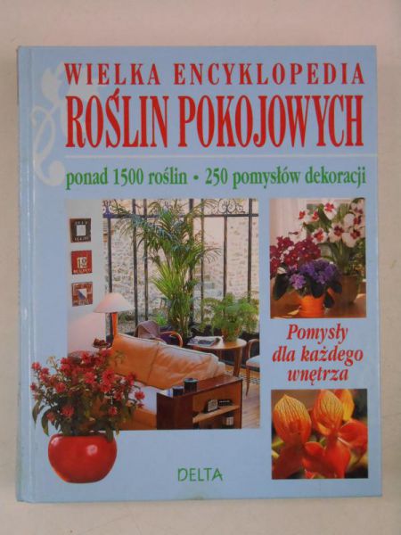 Wielka encyklopedia roślin pokojowych