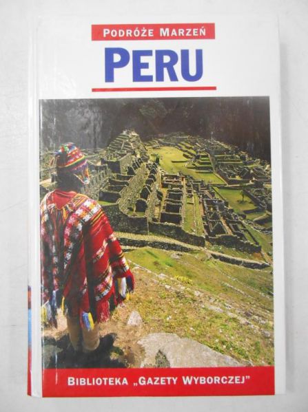 Barret Pam - Peru, podróże marzeń
