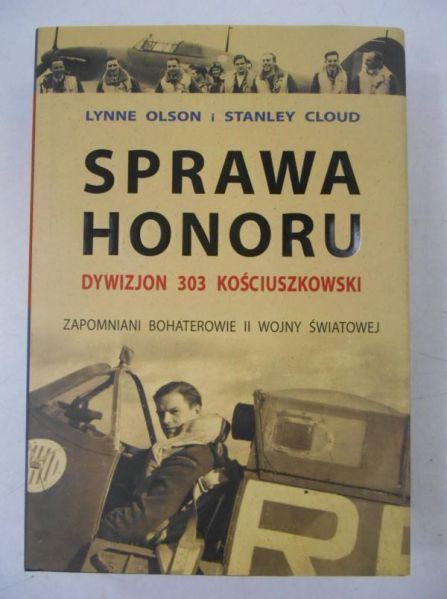 Sprawa honoru. Dywizjon 303 Kościuszkowski