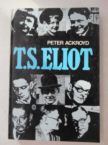 Ackroyd Peter - T.S. Eliot