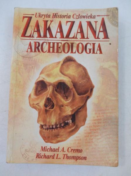 Cremo Michael A. - Zakazana archeologia