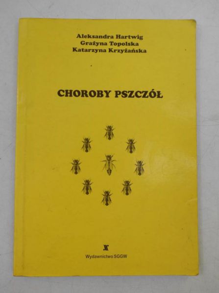 Hartwg Aleksandra - Choroby pszczół