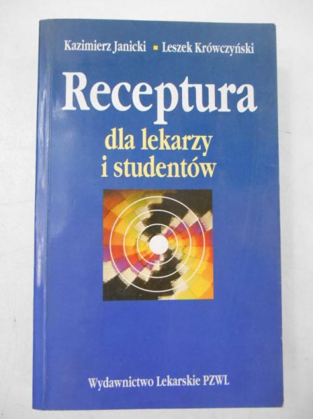 Janicki Kazimierz - Receptura dla lekarzy i studentów