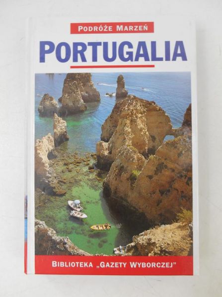 Podróże marzeń. Portugalia