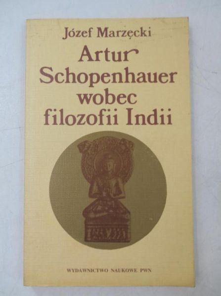 Artur Schopenhauer wobec filozofii Indii