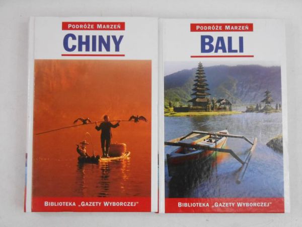 Podróże marzeń. Bali / Chiny