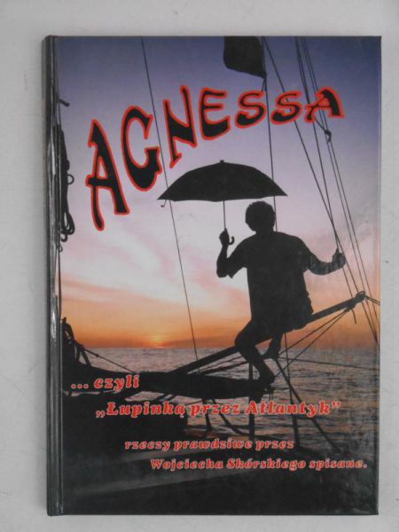 Agnessa. Łupinką przez Atlantyk