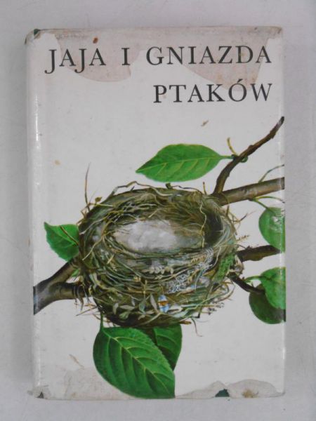 Dyjeciński Jerzy (red.) - Jaja i gniazda ptaków