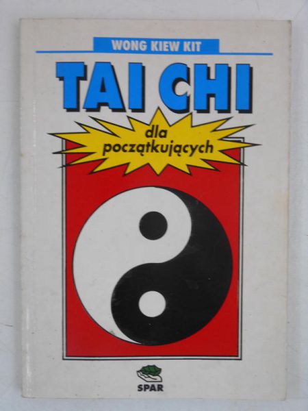 Kit Kiew Wong - Tai Chi dla początkujących