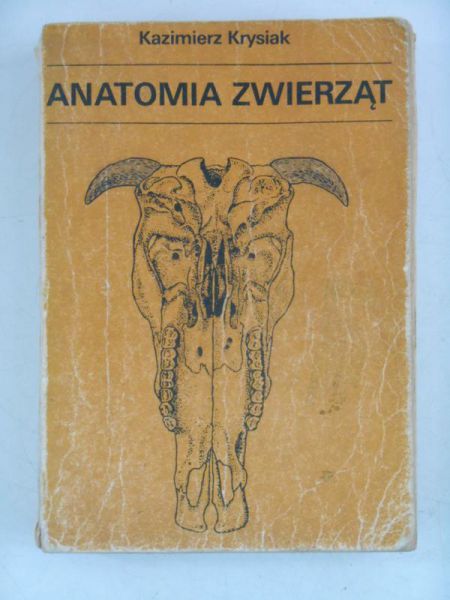Anatomia zwierząt, tom I Aparat ruchowy