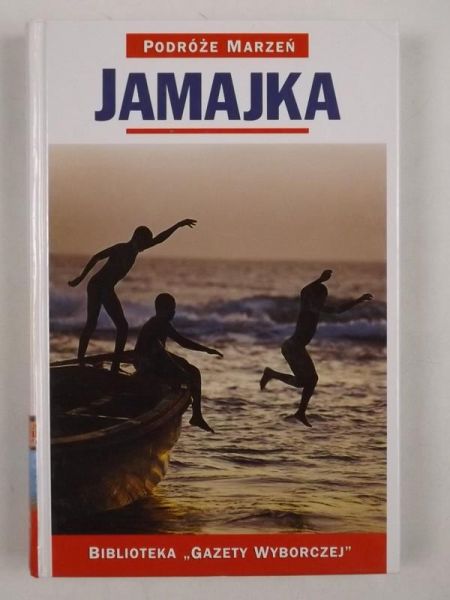 Jamajka. Podróże marzeń