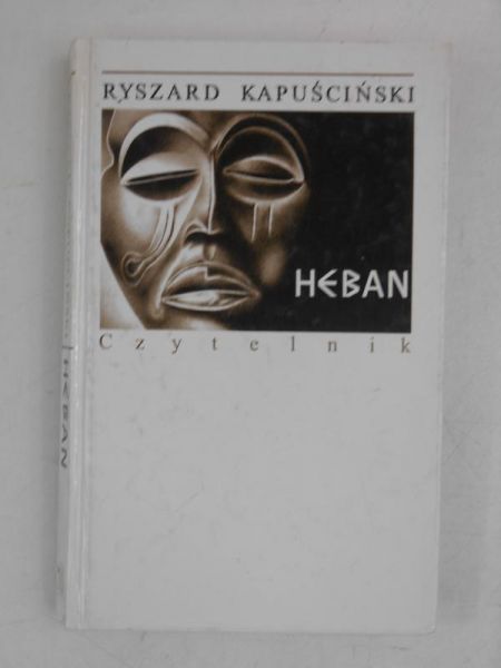 Kapuściński Ryszard - Heban