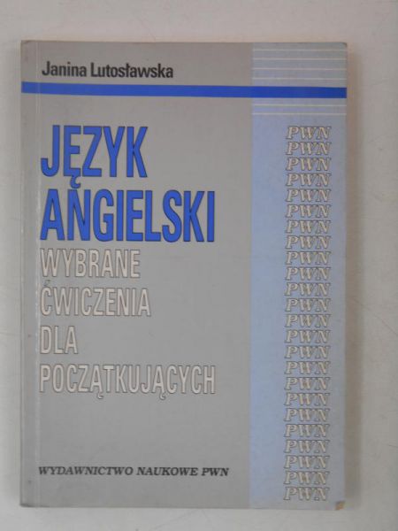 Język angielski. Wybrane ćwiczenia dla początkujących