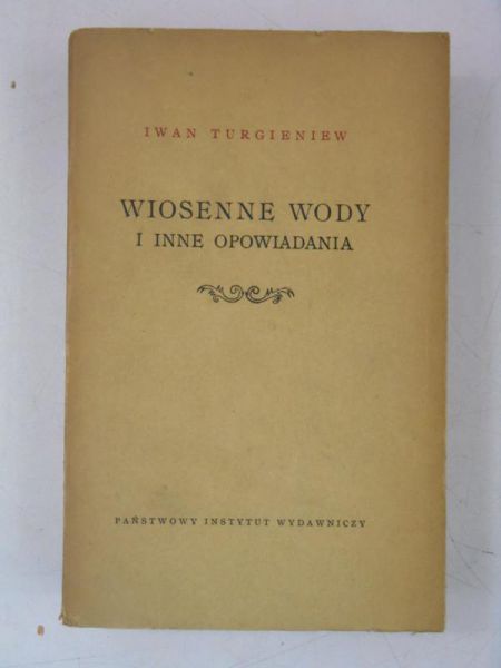 Wiosenne wody i inne opowiadania