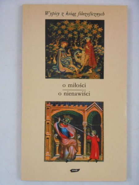 Gadacz Tadeusz - O miłości. O nienawiści