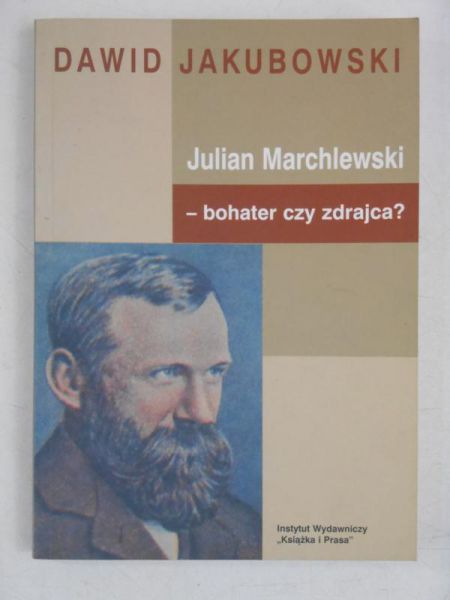 owski  - Julian Marchlewski - bohater czy zdrajca?