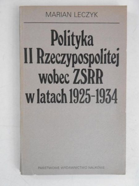 Polityka II Rzeczypospolitej wobec ZSRR w latach 1925-1934