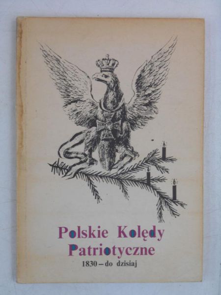Szymnaderska Hanna (opr.) - Polskie kolędy patriotyczne