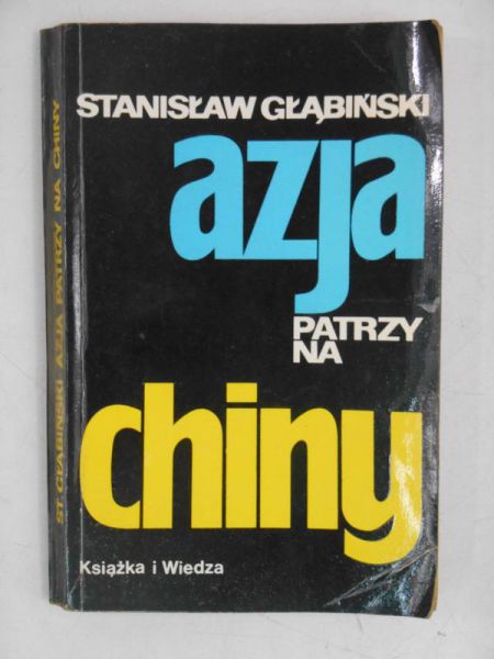Głąbiński Stanisław - Azja patrzy na Chiny