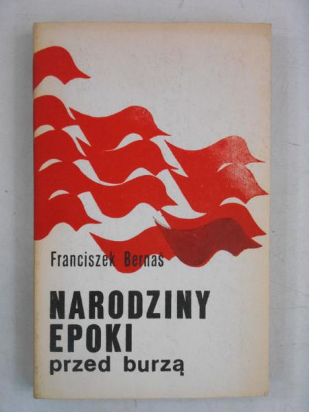 Narodziny epoki przed burzą