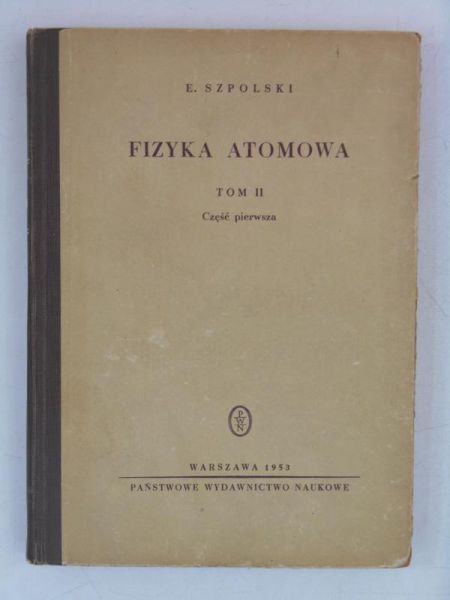 Fizyka atomowa, Tom II