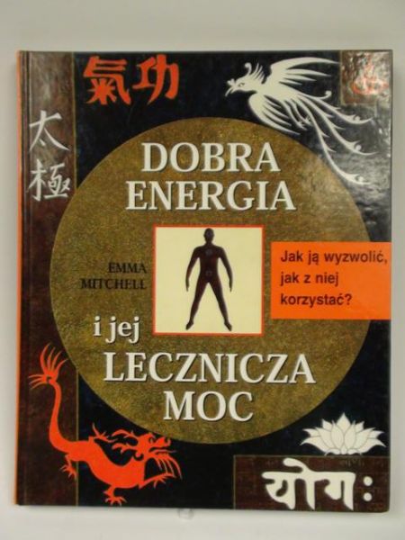 Mitchell Emma - Dobra energia i jej lecznicza moc