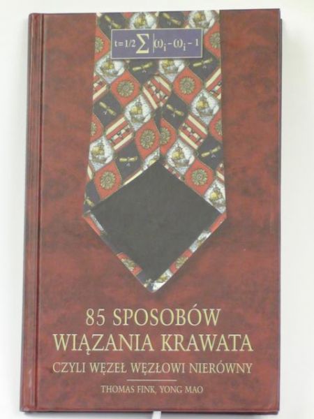 Fink T., Mao Y. - 85 sposobów wiązania krawata