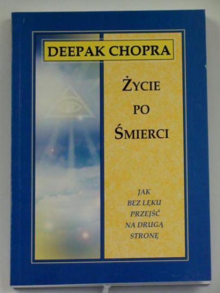 Chopra Deepak - Życie po śmierci