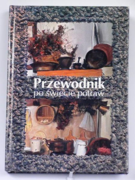 Przewodnik po świecie potraw