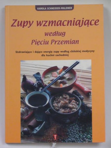 a  Zupy wzmacniające według Pięciu Przemian