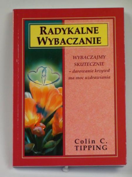 Radykalne wybaczanie