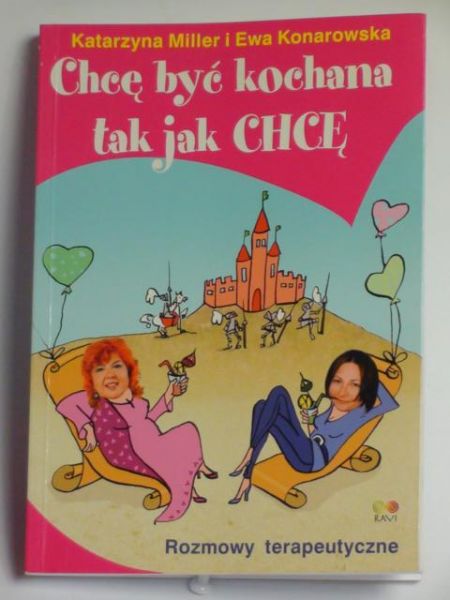 Miller K.,   - Chcę być kochana tak jak chcę