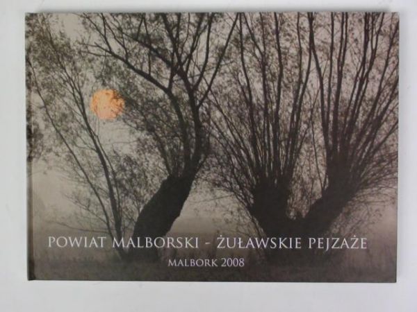 Powiat malborski - żuławskie pejzaże